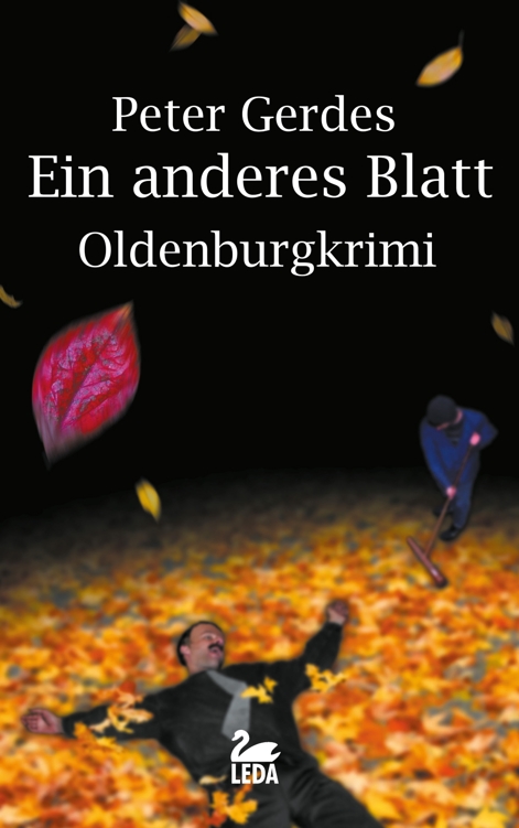 Ein anderes Blatt: Oldenburgkrimi (Stahnke 1)