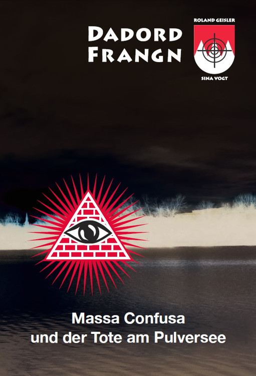 Massa Confusa und der Tote am Pulversee: ein Franken-Krimi