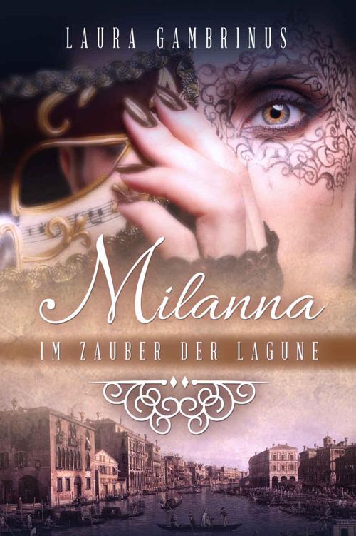 Milanna: Im Zauber der Lagune