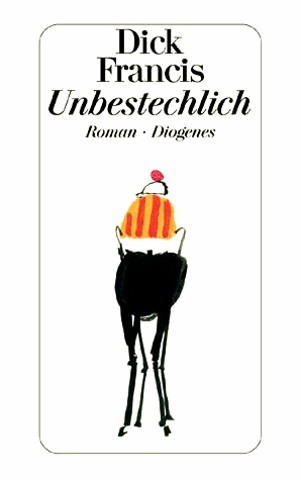 Unbestechlich: Roman