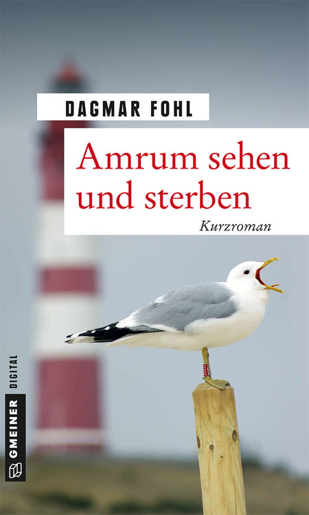 Amrum sehen und sterben: Kurzroman