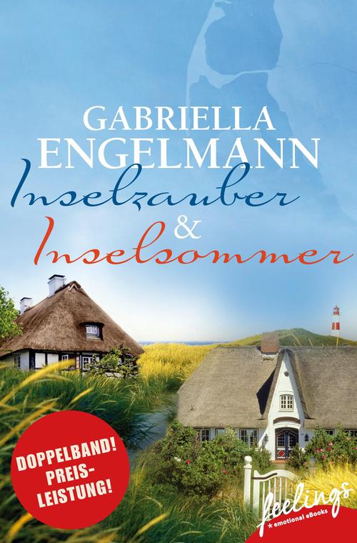 Inselzauber & Inselsommer: Zwei Romane in einem Band