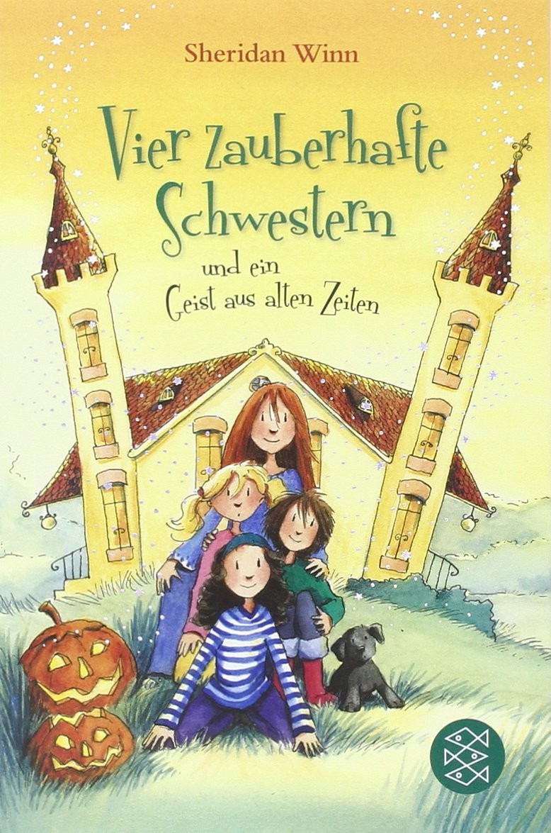 Vier zauberhafte Schwestern und ein Geist aus alten Zeiten