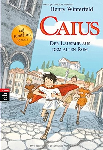 Caius - Der Lausbub aus dem alten Rom