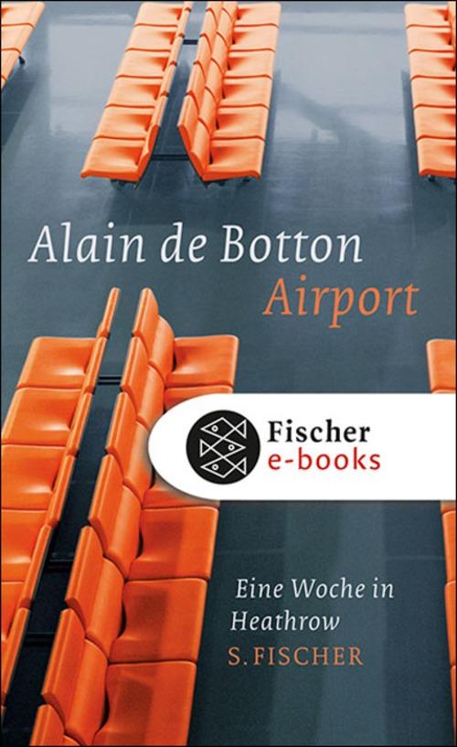 Airport: Eine Woche in Heathrow