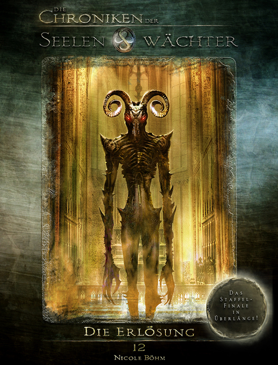 Die Chroniken der Seelenwächter - Band 12: Die Erlösung (Urban Fantasy)