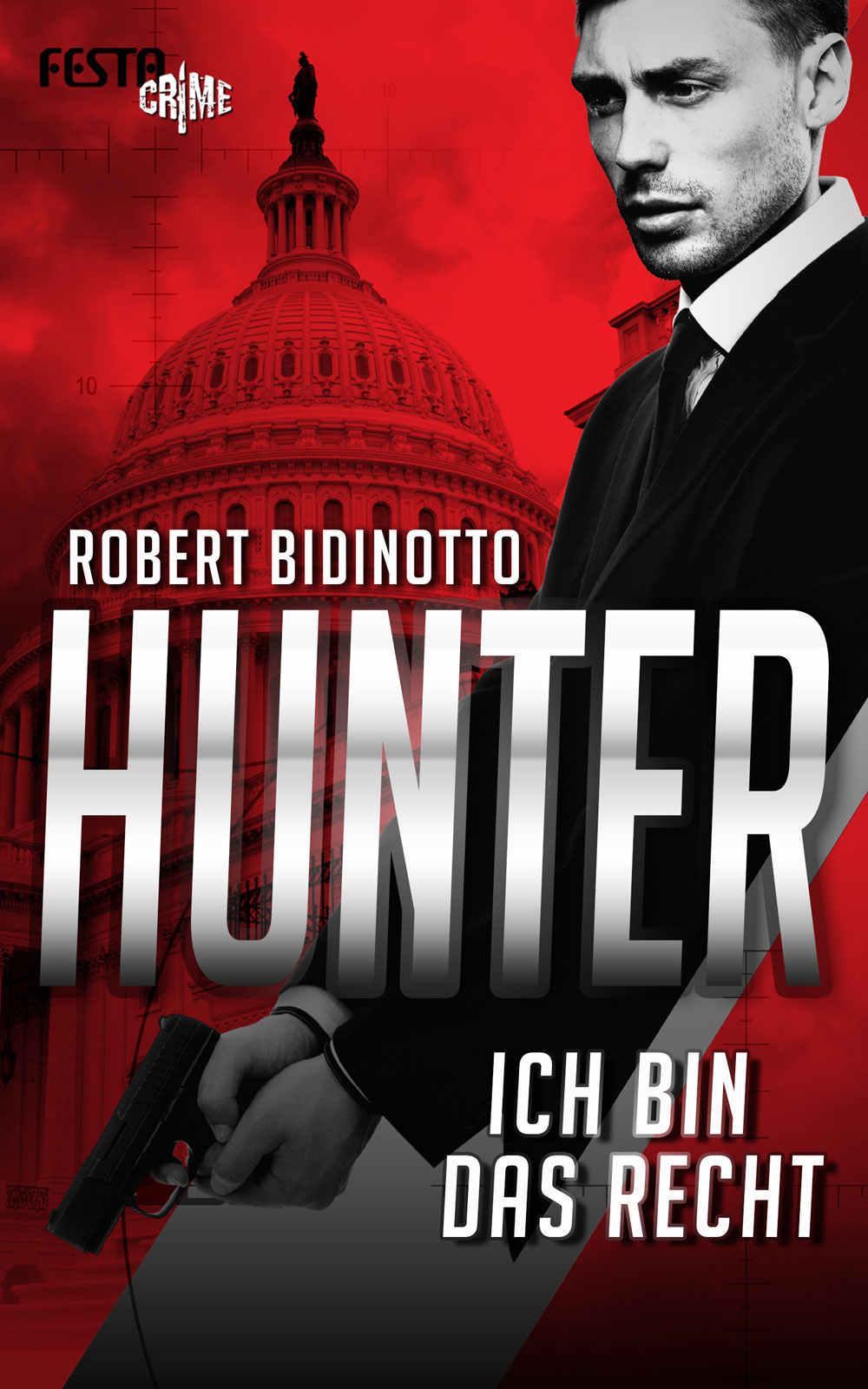 HUNTER - Ich bin das Recht: Thriller