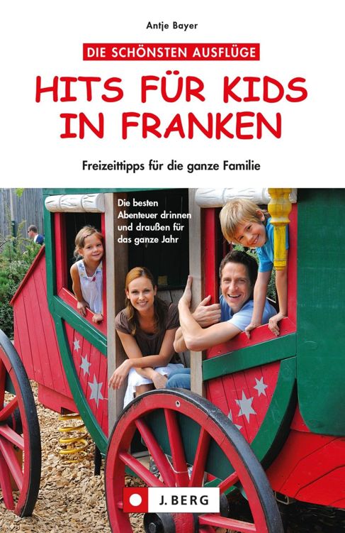 Hits für Kids Franken - Freizeittipps für Kinder und Familien: Wandern, Radfahren, in den Playmobil Funpark, oder den Tiergarten Nürnberg - die besten Familienausflüge in Franken
