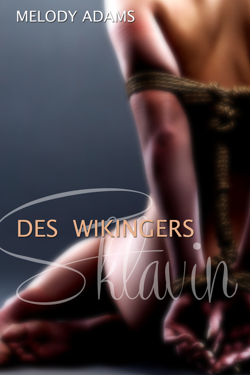 Des Wikingers Sklavin