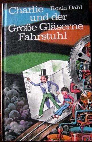 Charlie und der grosse gläserne Fahrstuhl