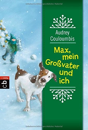 Max, mein Großvater und ich: Eine Weihnachtsgeschichte