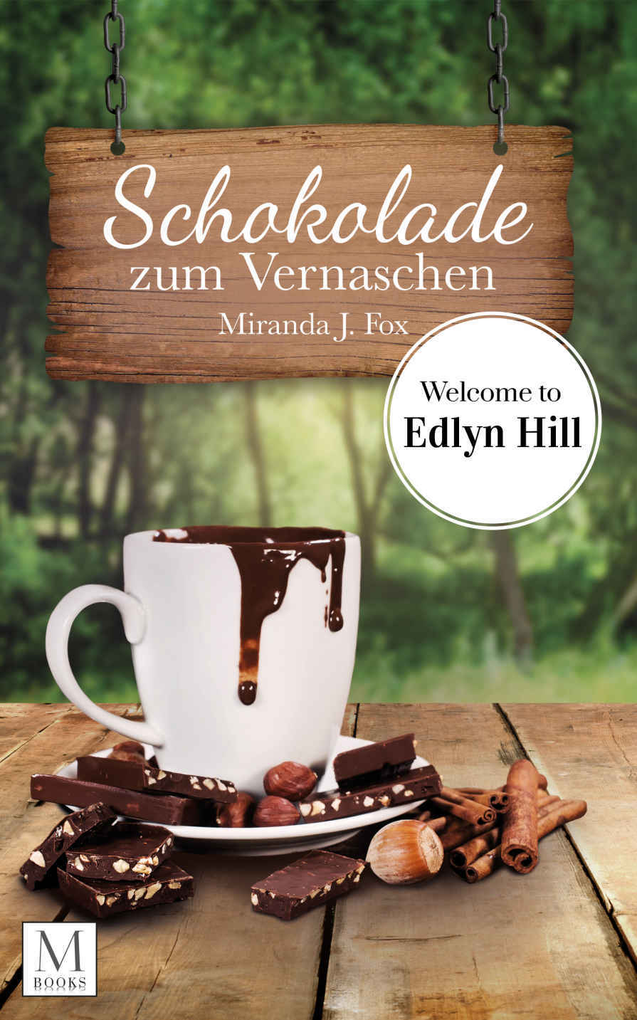 Schokolade zum Vernaschen: Welcome to Edlyn Hill