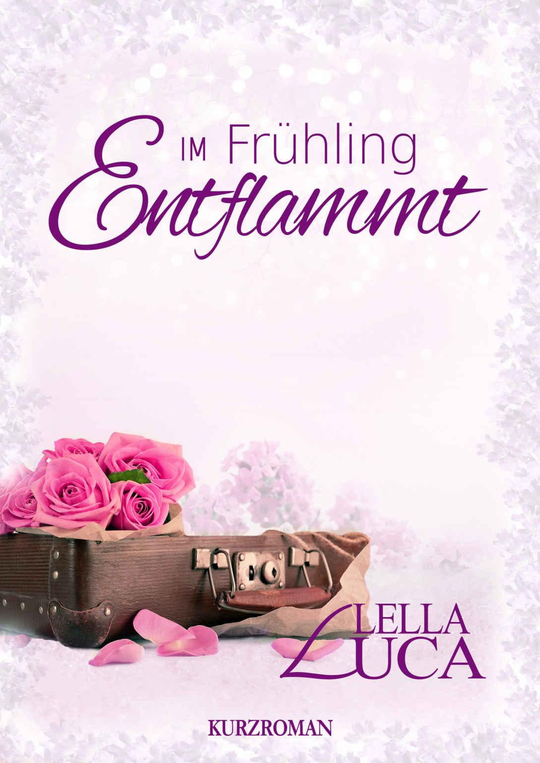 Im Frühling entflammt ( Verzauberte Jahreszeiten 2)