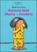 Ramona liebt Mama - meistens