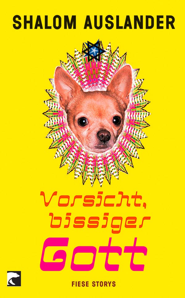 Vorsicht, bissiger Gott: Fiese Storys