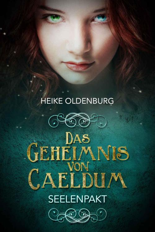 Das Geheimnis von Caeldum: Seelenpakt