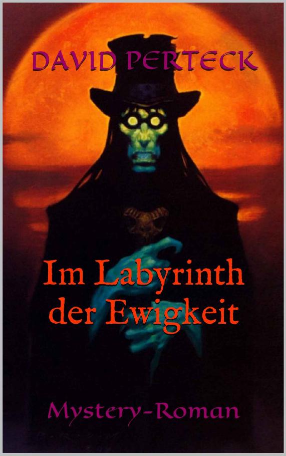 Im Labyrinth der Ewigkeit