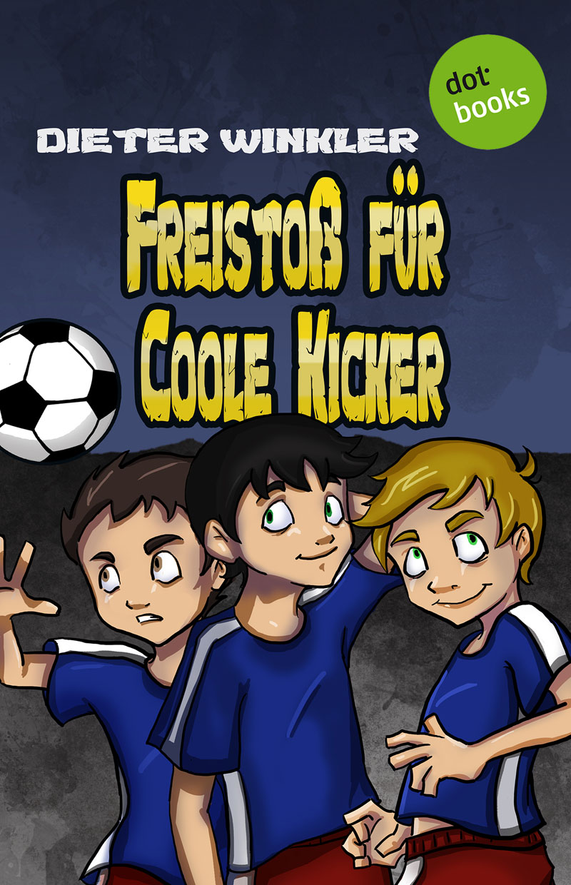 Coole Kicker - 08 - Freistoß für Coole Kicker