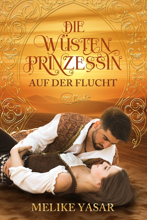 Die Wüstenprinzessin: Auf der Flucht