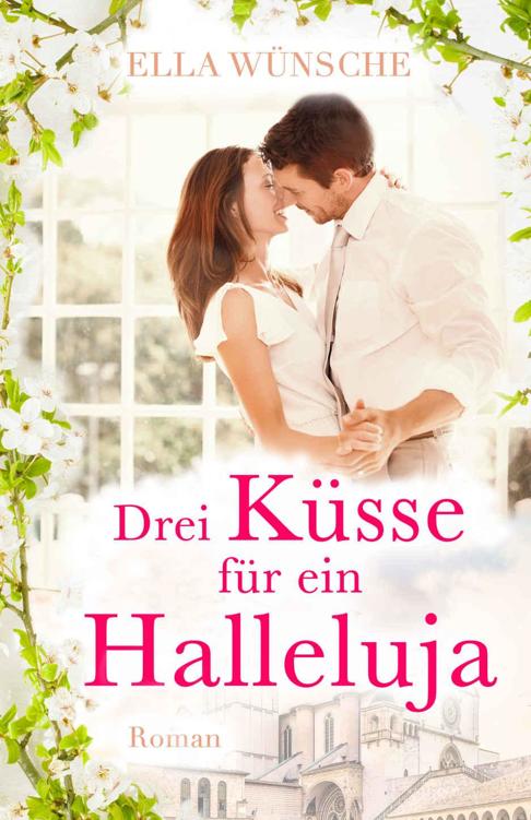 Drei Küsse für ein Halleluja