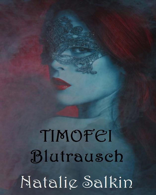 Timofei: Blutrausch