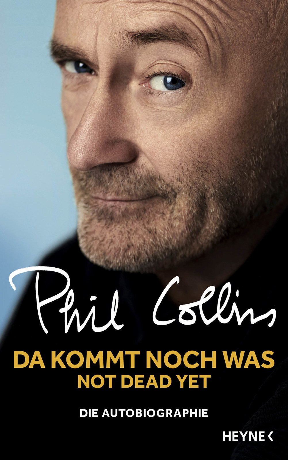 Da kommt noch was - Not dead yet: Die Autobiographie