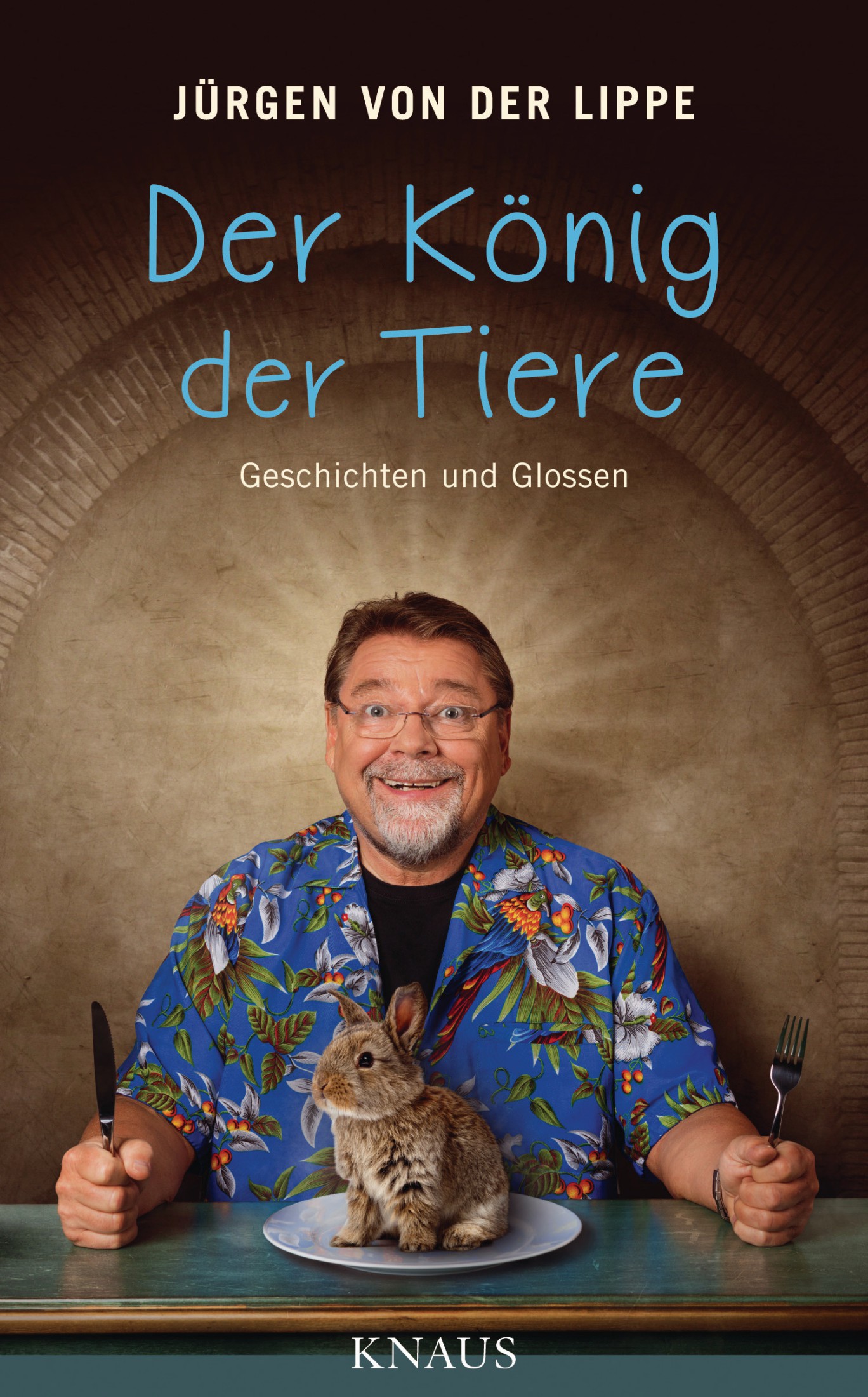 Der König der Tiere: Geschichten und Glossen