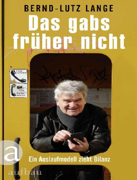 Das gabs früher nicht