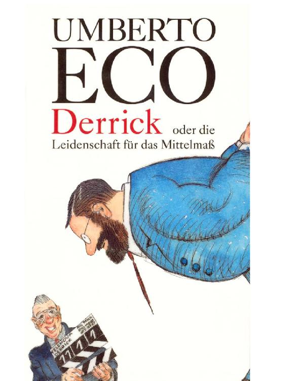 Derrick oder die Leidenschaft für das Mittelmaß: neue Streichholzbriefe
