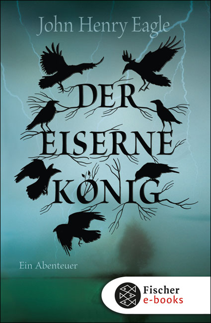 Der Eiserne König: Ein Abenteuer