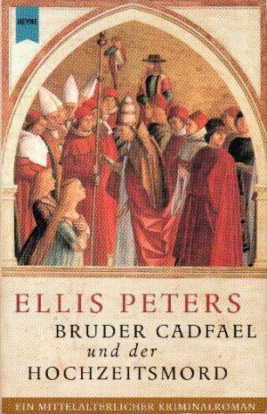 Bruder Cadfael und der Hochzeitsmord