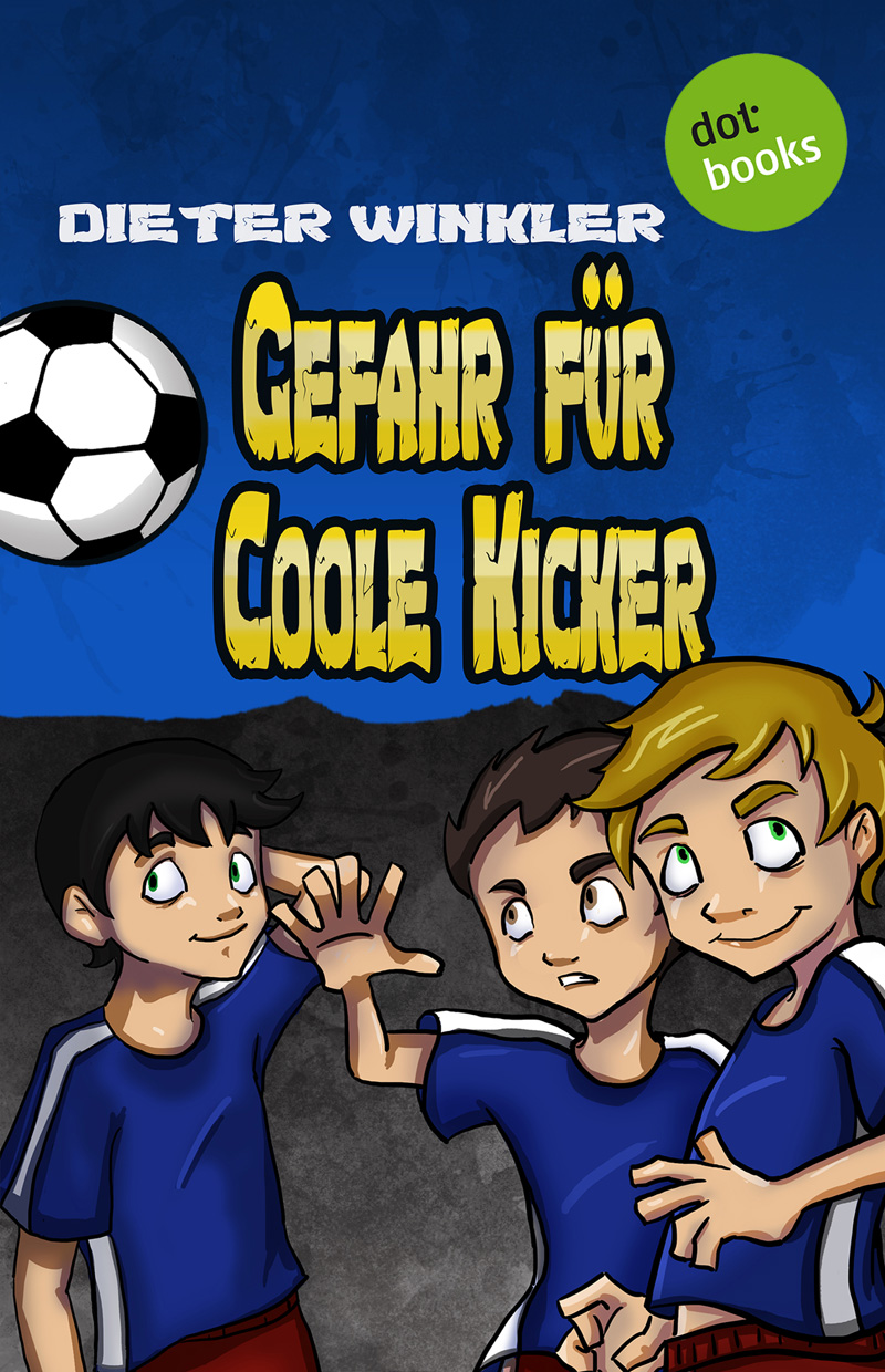 Coole Kicker - 03 - Gefahr für Coole Kicker
