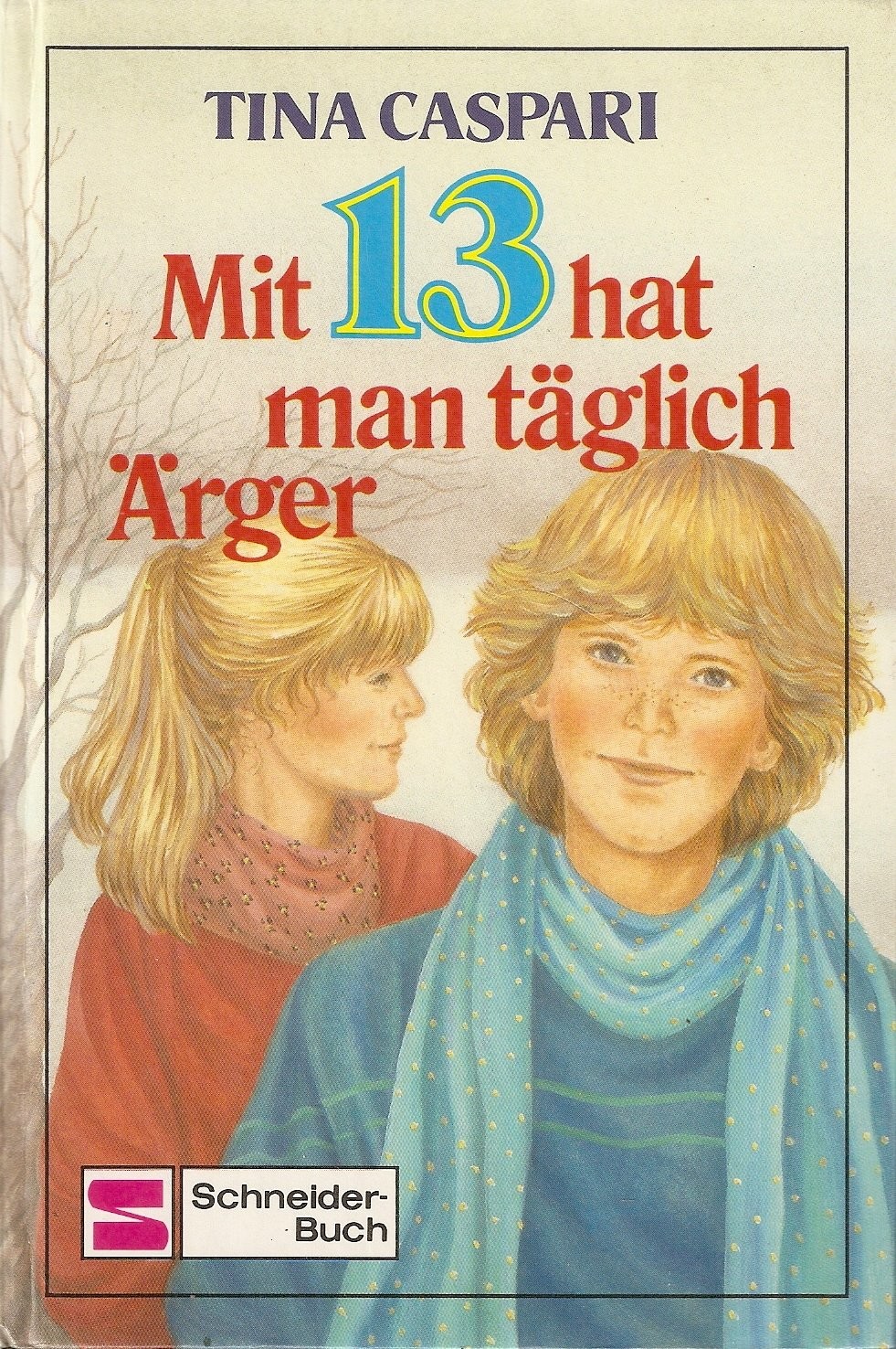 Mit 13 hat man täglich Ärger