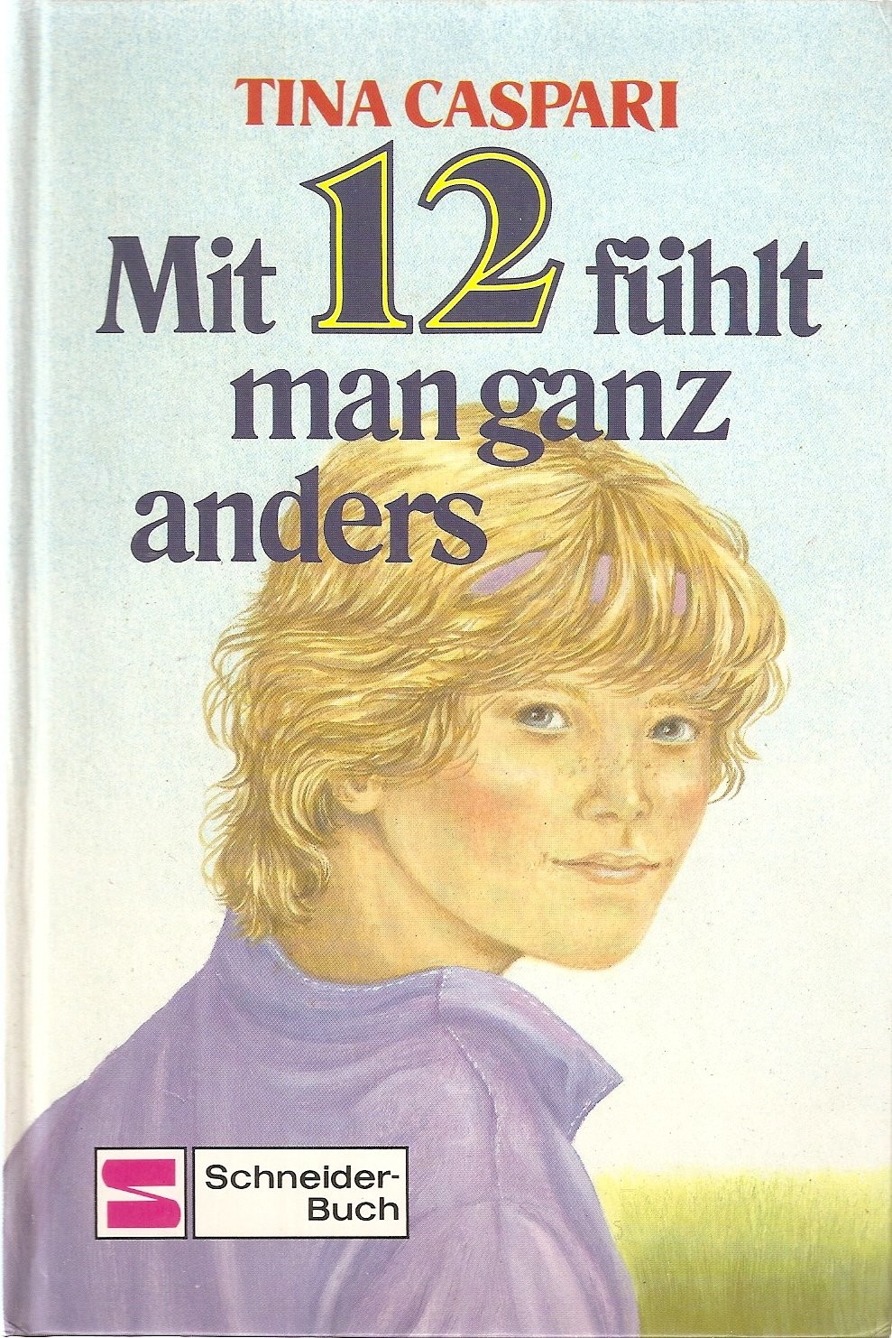Mit 12 fühlt man ganz anders