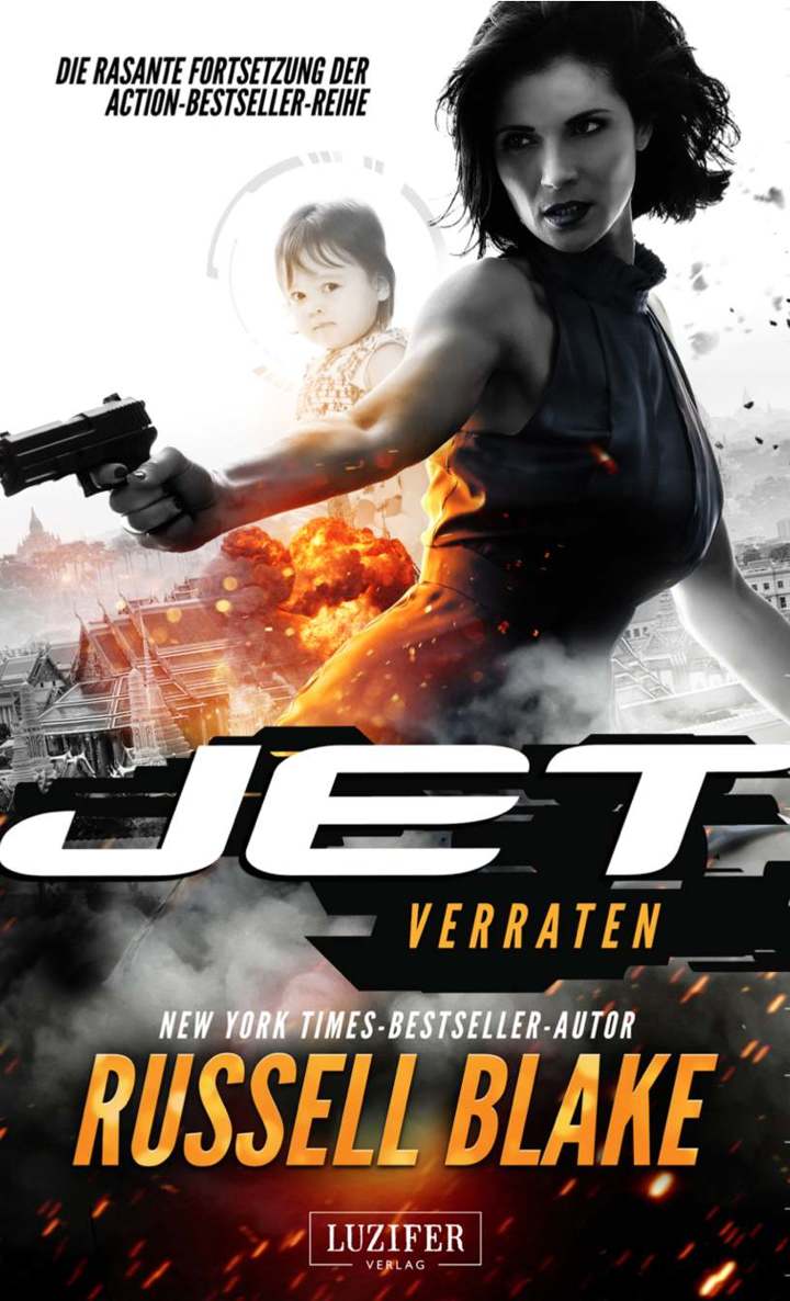 JET 2: Verraten: Thriller von New York Times Bestseller Autor Russell Blake