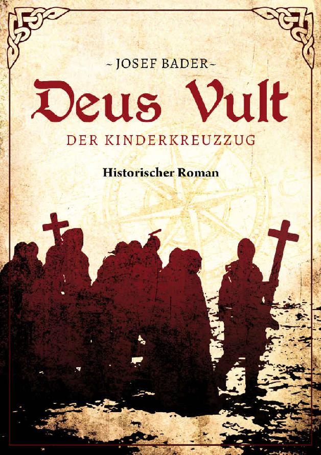 Deus vult! Der Kinderkreuzzug