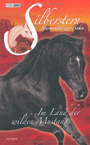 Silberstern Sternentaenzers Sohn 09 - Im Land der wilden Mustangs