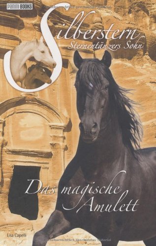 Silberstern Sternentaenzers Sohn 07 - Das magische Amulett