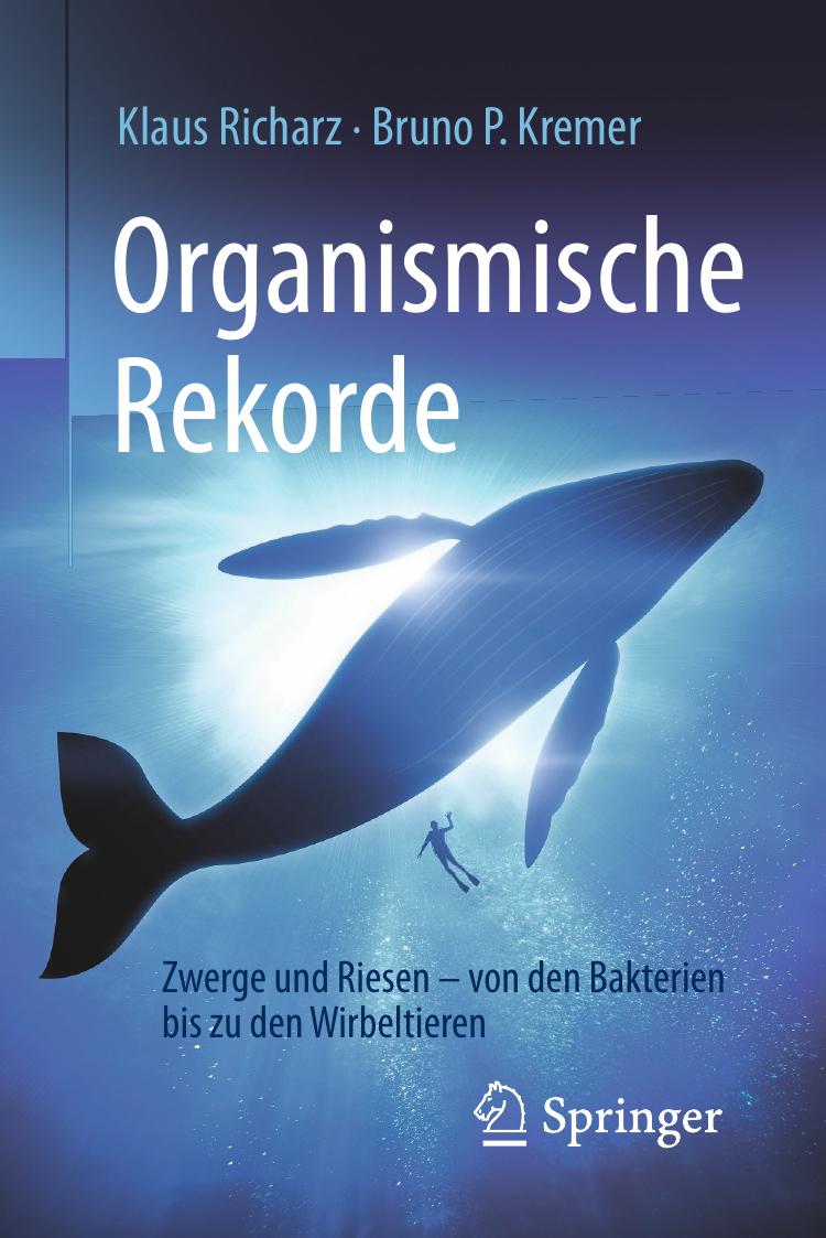 Organismische Rekorde: Zwerge und Riesen von den Bakterien bis zu den Wirbeltieren (German Edition)