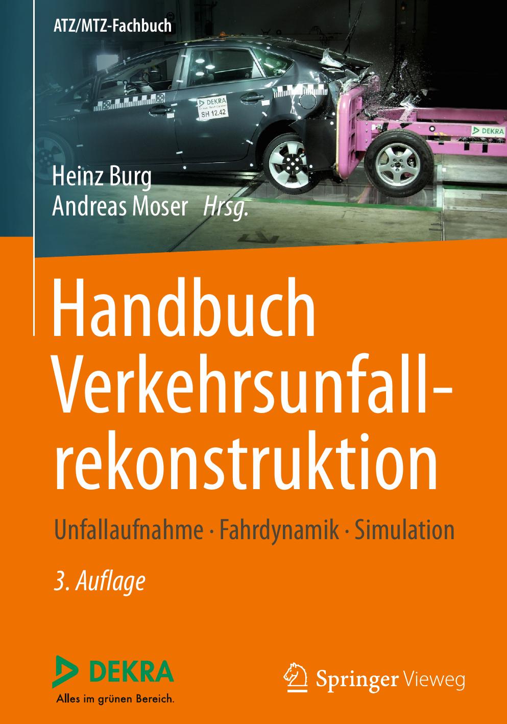 Handbuch Verkehrsunfallrekonstruktion: Unfallaufnahme, Fahrdynamik, Simulation (ATZ/MTZ-Fachbuch) (German Edition)