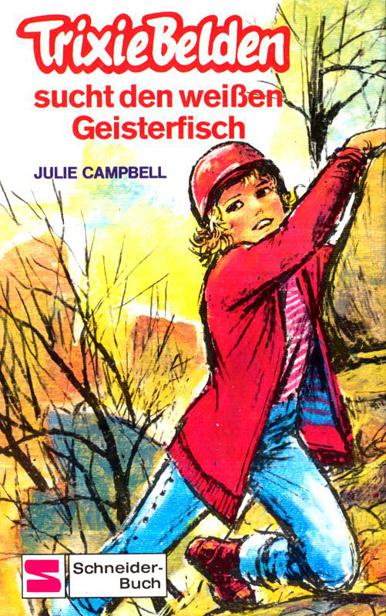 Trixie Belden sucht den weißen Geisterfisch