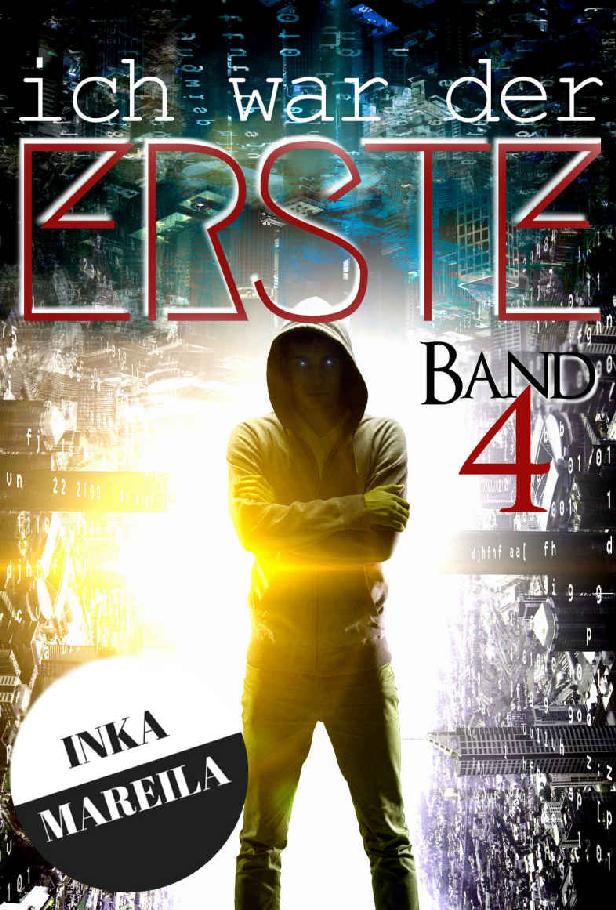 Ich War der Erste - Band 4