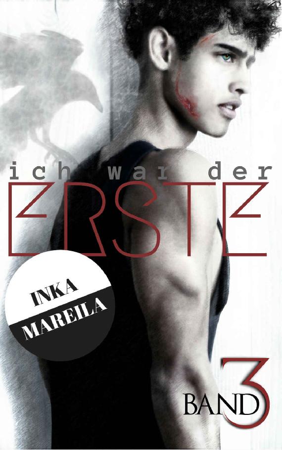 Ich War der Erste - Band 3