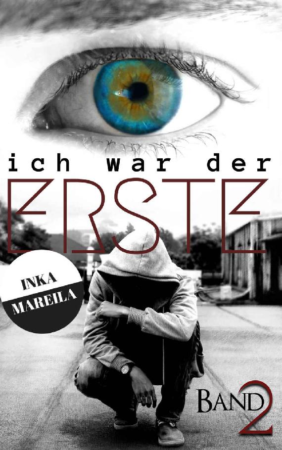 Ich War der Erste - Band 2