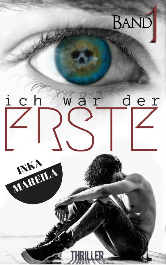 Ich War der Erste - Band 1