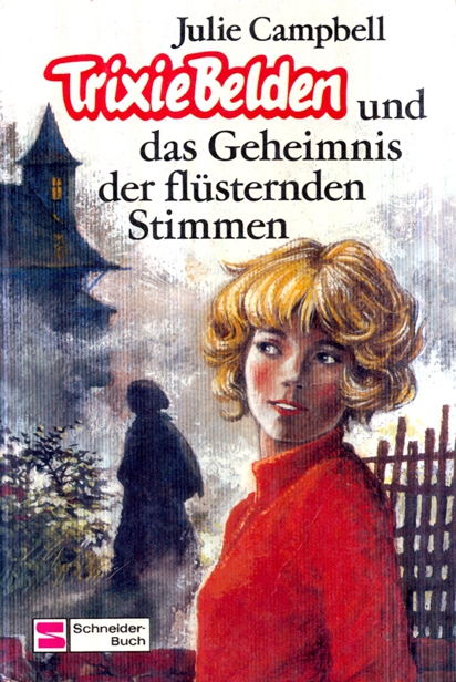 Trixie Belden und das Geheimnis der flüsternden Stimmen