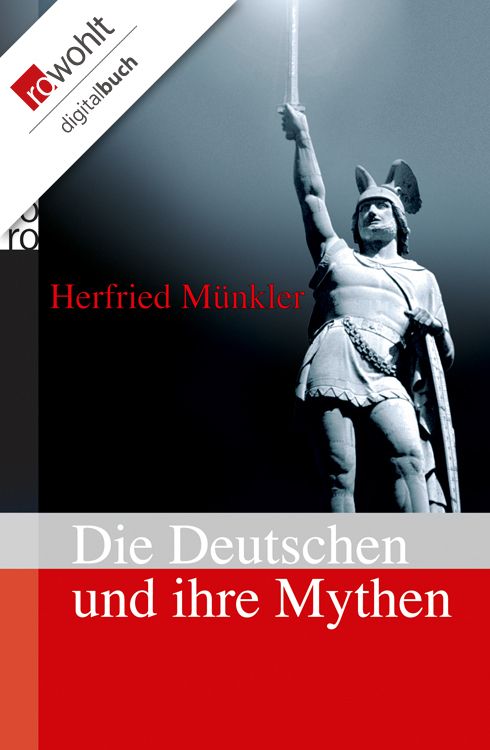 Die Deutschen und ihre Mythen