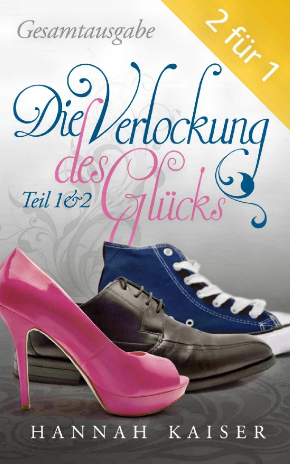 Die Verlockung des Glücks: Teil 1 & 2