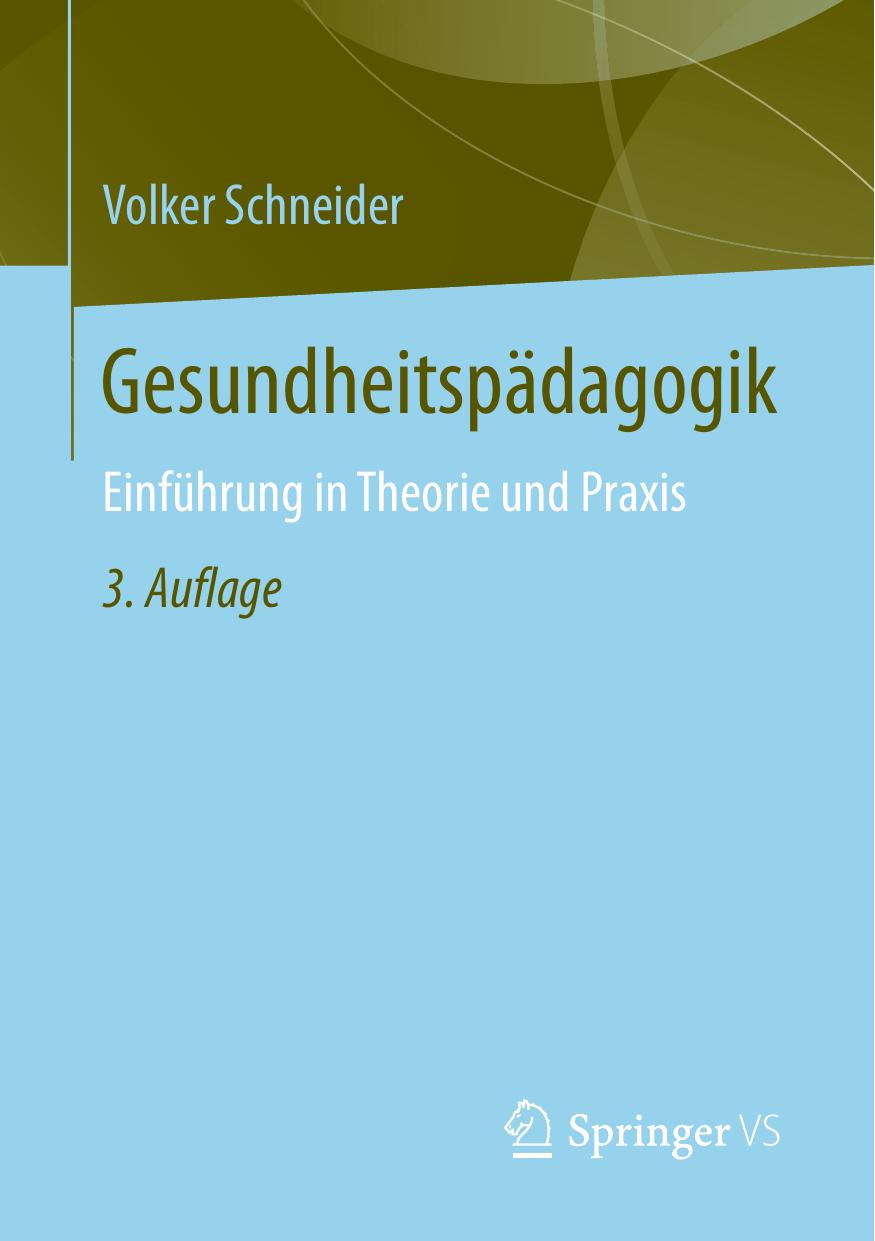Gesundheitspädagogik: Einführung in Theorie und Praxis