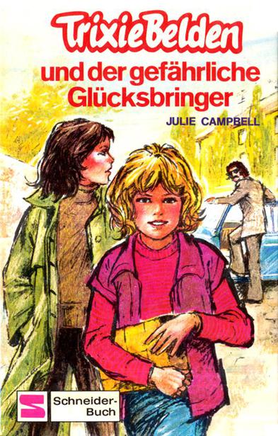 Trixie Belden und der gefährliche Gluecksbringer
